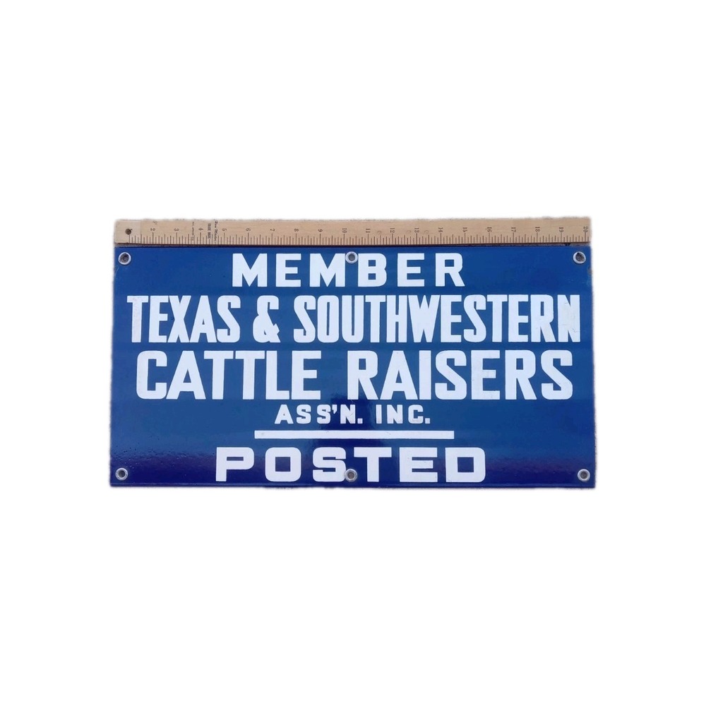 Porcelain Sign Member‎ Texas & Southwestern Cattle Raisers Ass'n Inc. Posted VTG